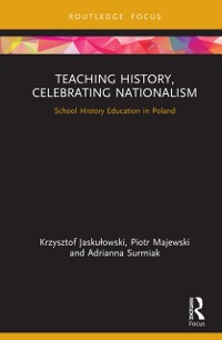 Cover Teaching History, Celebrating Nationalism