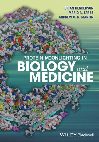 Cover Protein Moonlighting in Biology and Medicine