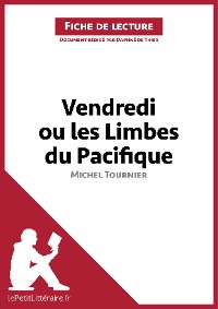 Cover Vendredi ou les Limbes du Pacifique de Michel Tournier (Fiche de lecture)