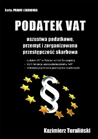 Cover Podatek VAT Oszustwa podatkowe, przemyt i zorganizowana przestępczośc skarbowa