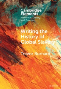 Cover Writing the History of Global Slavery