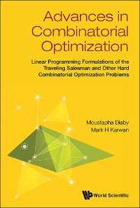 Cover Advances In Combinatorial Optimization: Linear Programming Formulations Of The Traveling Salesman And Other Hard Combinatorial Optimization Problems