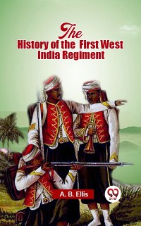 Cover History of the First West India Regiment