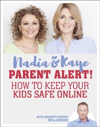 Cover Parent Alert How To Keep Your Kids Safe Online