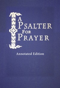 Cover Psalter for Prayer: Annotated Edition