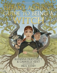 Cover Tiffany Aching's Guide to Being A Witch