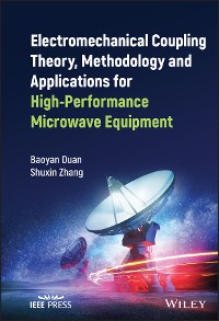 Cover Electromechanical Coupling Theory, Methodology and Applications for High-Performance Microwave Equipment