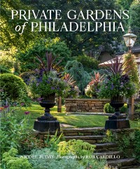 Cover Private Gardens of Philadelphia