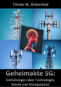 Cover Geheimakte 5G: Enthüllungen über Technologie, Macht und Manipulation