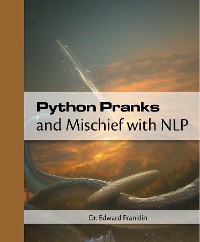 Cover Python Pranks and Mischief with NLP
