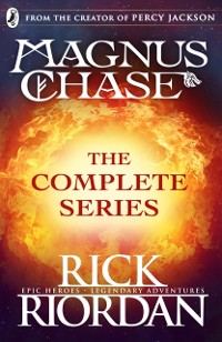 Cover Magnus Chase: The Complete Series (Books 1, 2, 3)