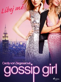 Cover Gossip Girl: Líbej mě (1. díl)