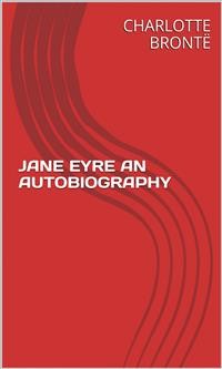 Cover Jane Eyre An Autobiography