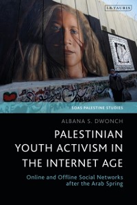 Cover Palestinian Youth Activism in the Internet Age