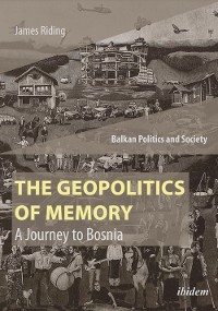 Cover The Geopolitics of Memory