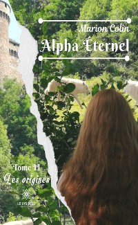 Cover Alpha Éternel: Tome II - Les origines