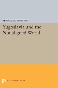 Cover Yugoslavia and the Nonaligned World