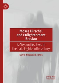 Cover Moses Hirschel and Enlightenment Breslau