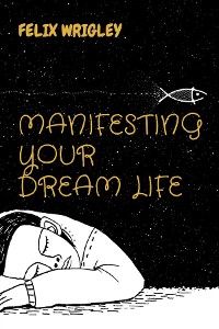 Cover MANIFESTING YOUR DREAM LIFE