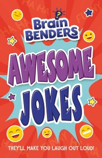Cover Brain Benders: Awesome Jokes