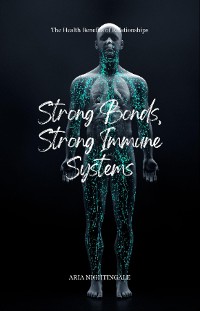 Cover Strong Bonds, Strong Immune Systems