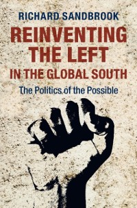 Cover Reinventing the Left in the Global South
