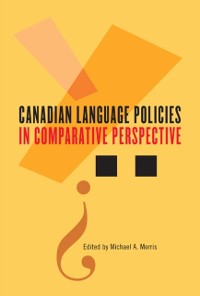 Cover Canadian Language Policies in Comparative Perspective
