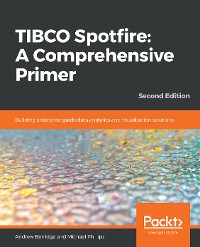 Cover TIBCO Spotfire: A Comprehensive Primer