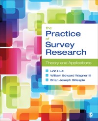 Cover The Practice of Survey Research : Theory and Applications