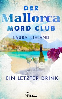 Cover Der Mallorca Mord Club - Ein letzter Drink