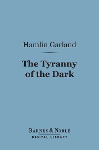 Cover The Tyranny of the Dark (Barnes & Noble Digital Library)