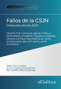 Cover Fallos de la Corte Suprema de Justicia de la Nación Argentina, destacados del año 2022