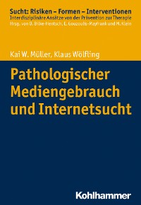 Cover Pathologischer Mediengebrauch und Internetsucht