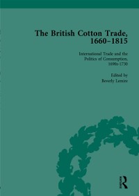 Cover The British Cotton Trade, 1660-1815 Vol 2