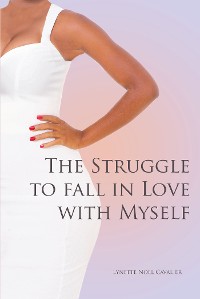 Cover The Struggle to fall in Love with Myself
