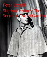 Cover Sherlock Holmes: The Secret of Covent Garden