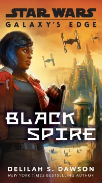 Cover Galaxy's Edge: Black Spire (Star Wars)