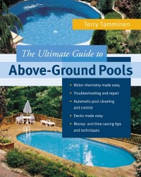 Cover ULTIMATE GUIDE TO ABOVE-GROUND POOLS