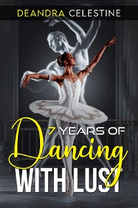 Cover 7 Years of Dancing With Lust