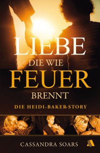 Cover Liebe, die wie Feuer brennt