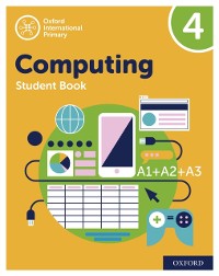 Cover Oxford International Primary Computing: Student Book 4: Oxford International Primary Computing: Student Book 4