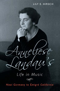Cover Anneliese Landau's Life in Music
