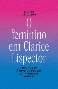 Cover O feminino em Clarice Lispector