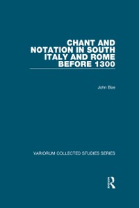 Cover Chant and Notation in South Italy and Rome before 1300