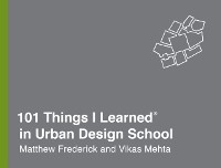 Cover 101 Things I Learned(R) in Urban Design School