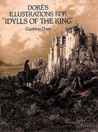 Cover Dore's Illustrations for &quote;Idylls of the King&quote;