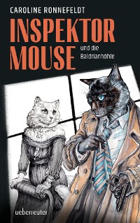 Cover Inspektor Mouse und die Baldrianhöhle (Inspektor Mouse, Bd. 2)