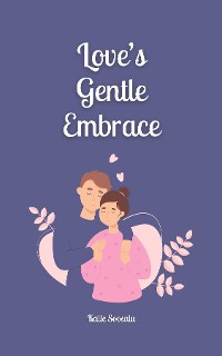 Cover Love's Gentle Embrace