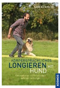 Cover Körpersprachliches Longieren mit Hund