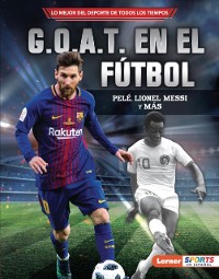 Cover G.O.A.T. en el fútbol (Soccer''s G.O.A.T.)